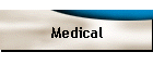 Medical